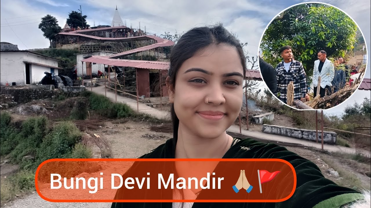 Di jiju ke sath gaye Bungi Devi Mandir 🙏🏼🚩 ||Part 01 @pikurawatvlog_uttarakhand 
