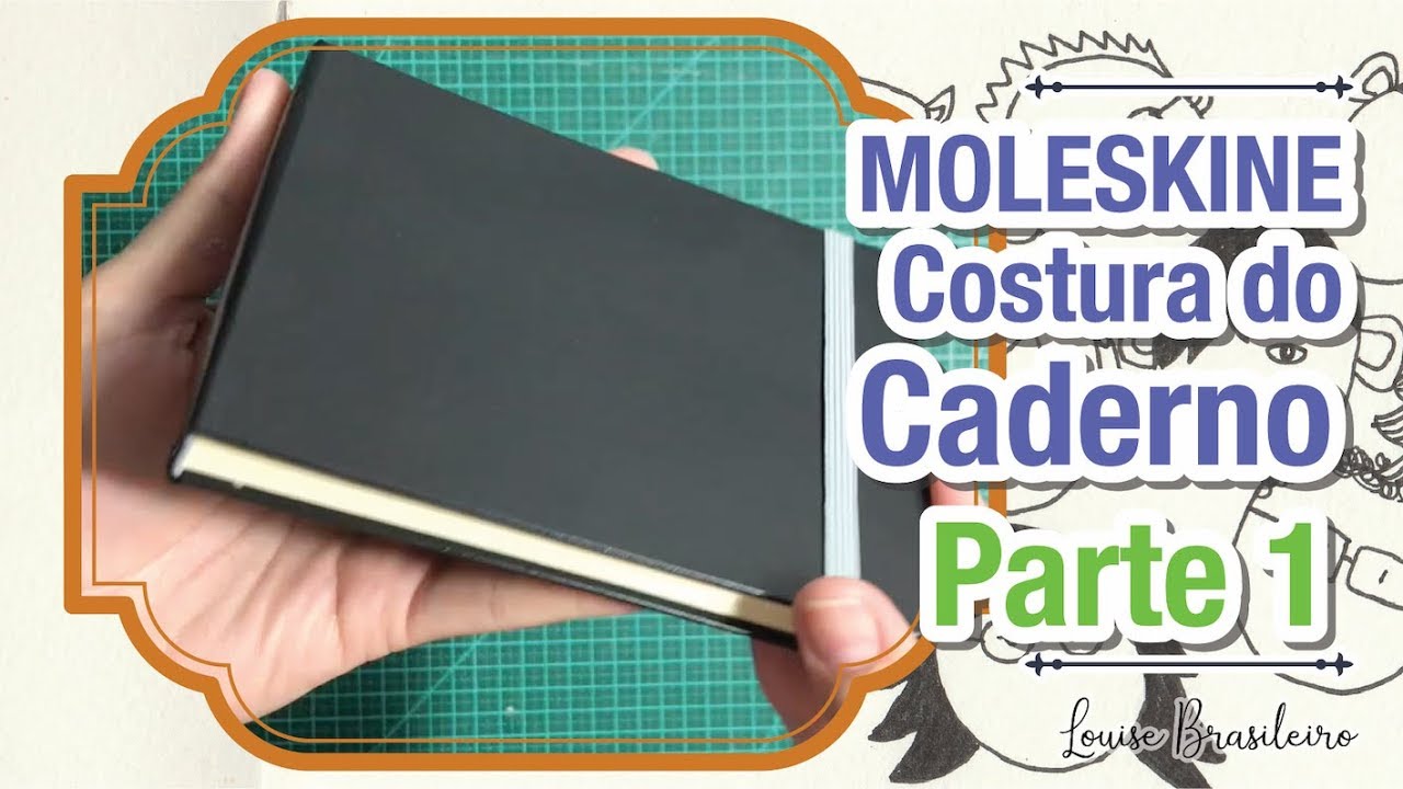 MOLESKINE - Parte 1 - Costura do Caderno (Como fazer um moleskine)
