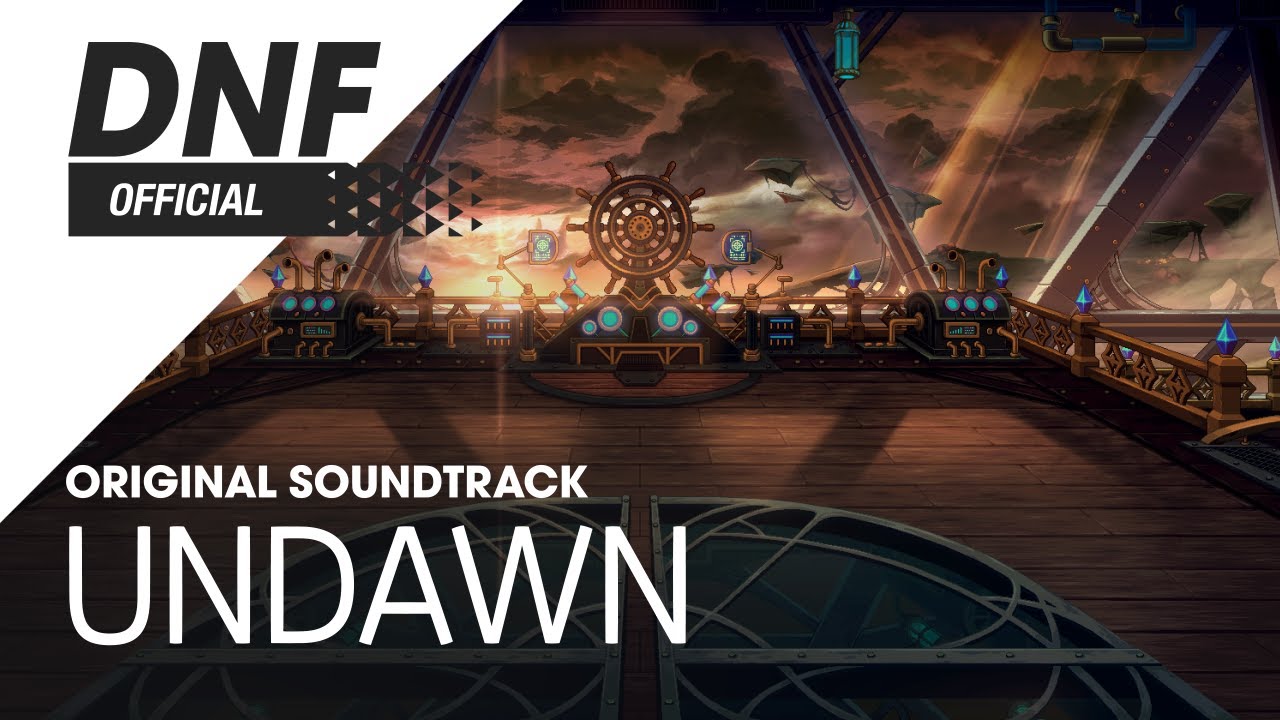 [DNF] Undawn ▶던파_디레지에 BGM
