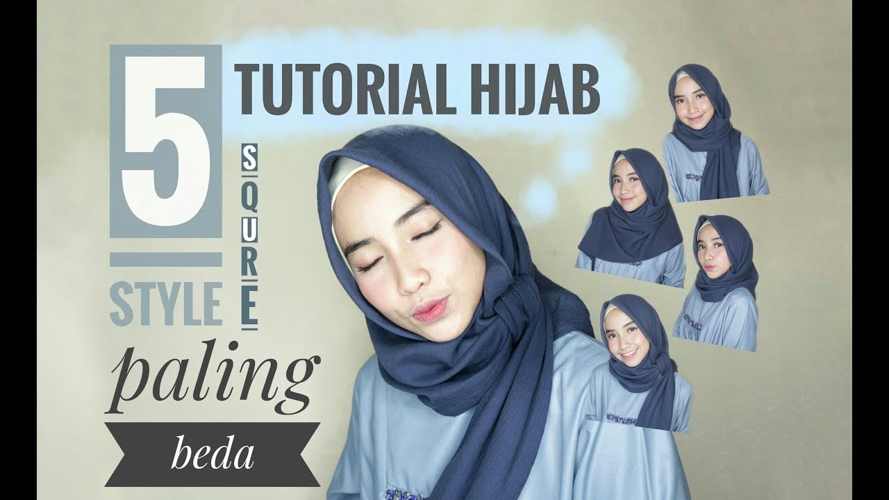 PALING BEDA! 5 STYLE TUTORIAL HIJAB SEGIEMPAT | bahasa