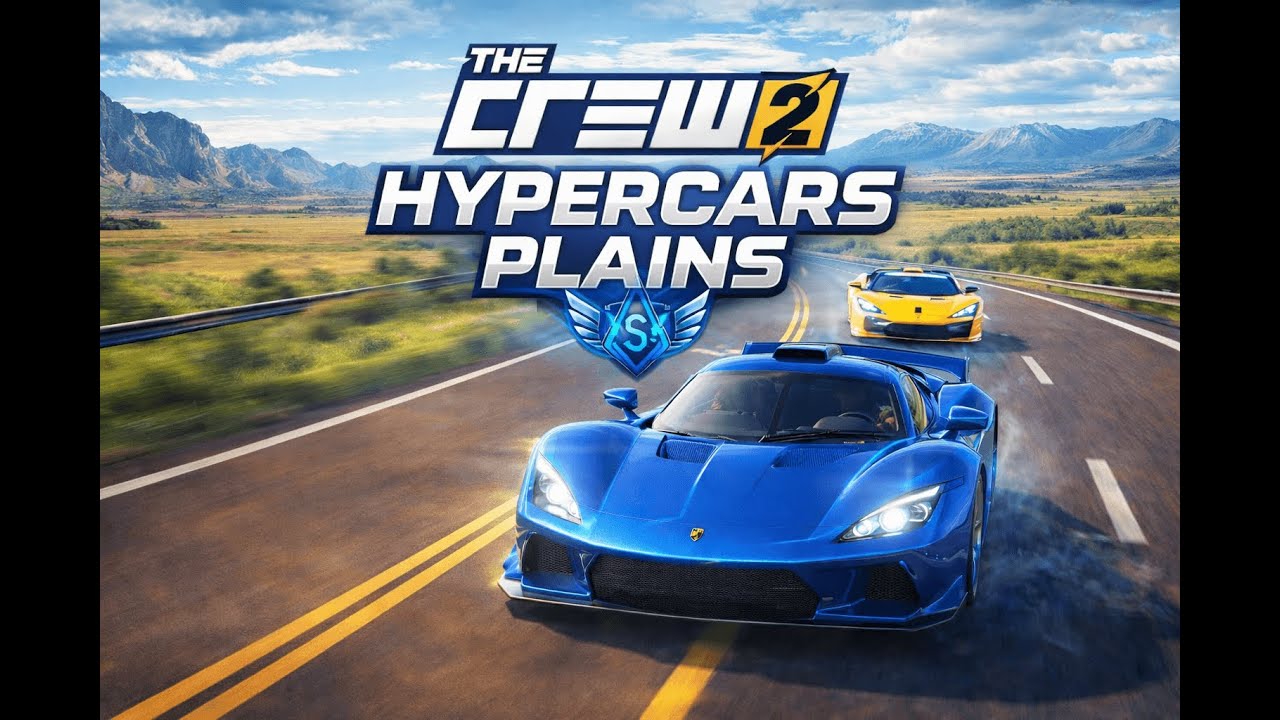 The Crew 2: Hypercars Plains LIVE Summit