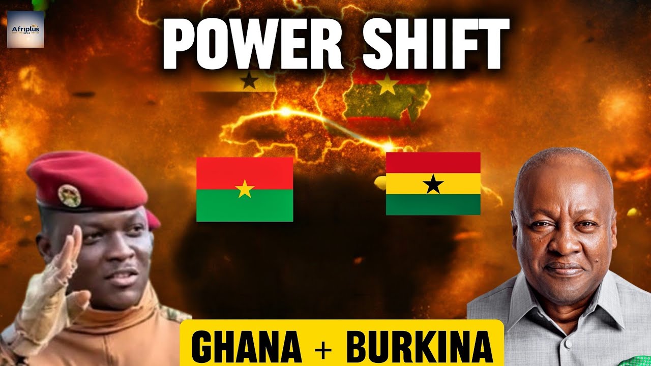 WEST AFRICA POWER SHIFT? GHANA AND BURKINA FASO REBUILD STRATEGIC PARTNERSHIP