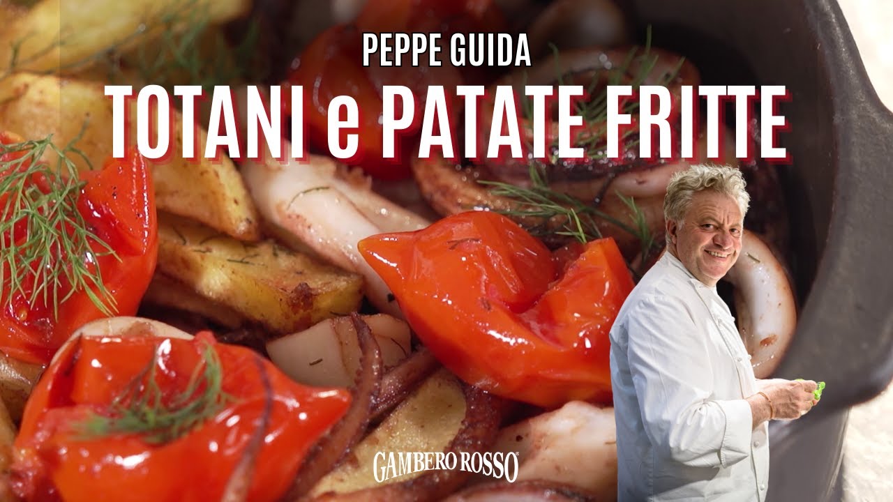 TOTANI e PATATE FRITTE- Le ricette di Peppe Guida