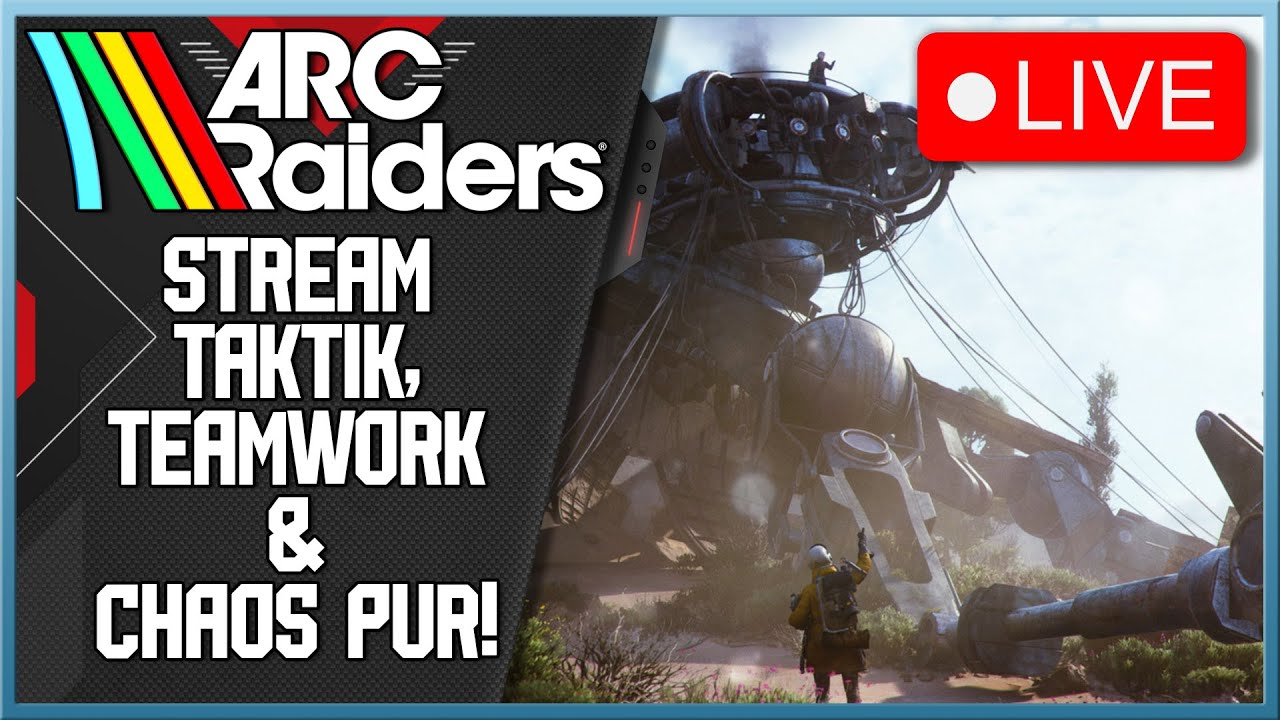 Arc Raiders - Taktik, Teamwork & Chaos pur! | Livestream​ @Kontos_Gaming
