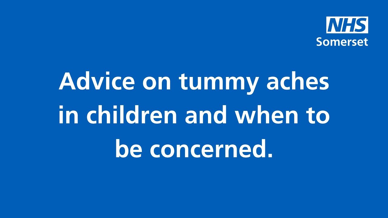 Advice on tummy aches and when to be concerned