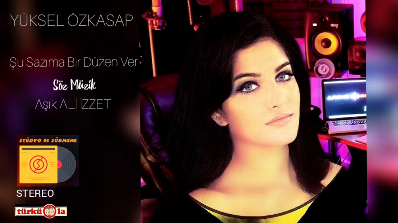 Şu Sazıma Bir Düzen Ver & YÜKSEL ÖZKASAP