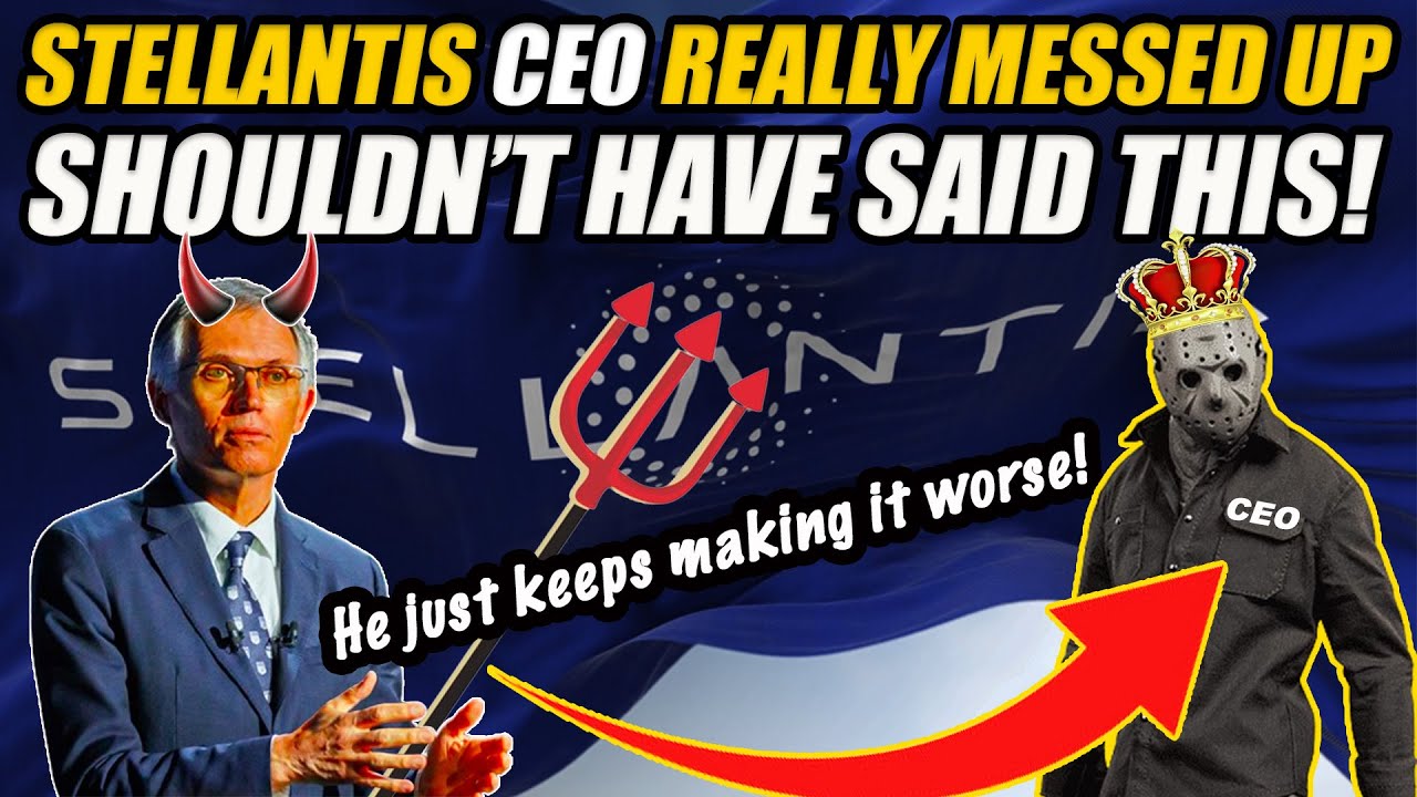 STELLANTIS CEO BLEW IT...TOTALLY DISCONNECTED FROM REALITY