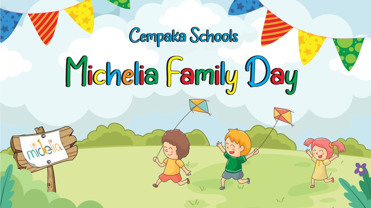 Michelia Family Day | 11 March 2023