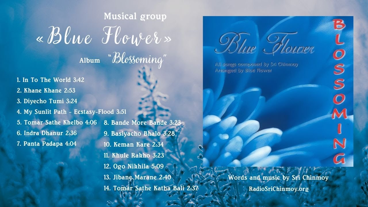 Blossoming – Blue Flower Group | Words and music by Sri Chinmoy