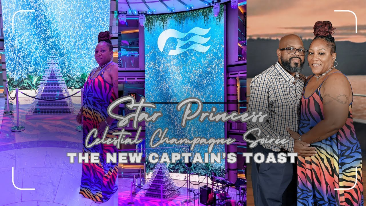 The NEW Captain's Toast? Inside the Celestial Champagne Soirée on Princess NEWEST ship STAR PRINCESS