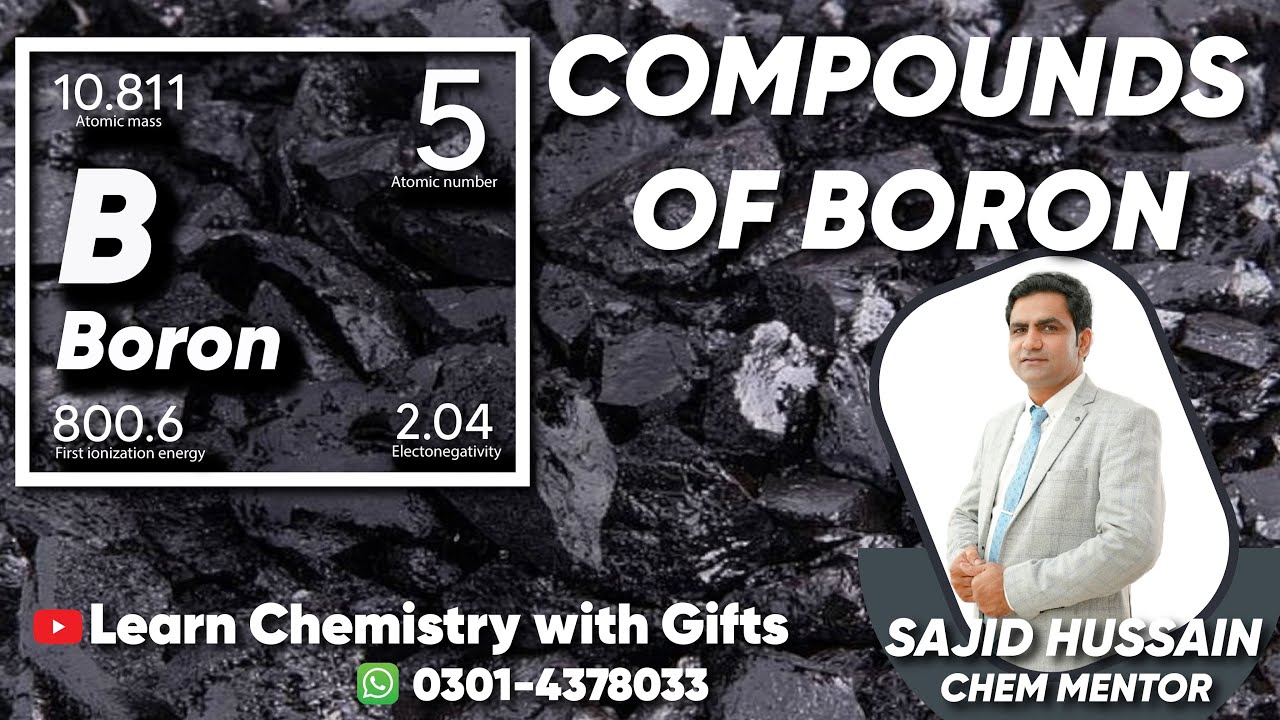 Compounds of Boron & Its Peculiar Behaviour | Class 12 | SAJID HUSSAIN | LEARN CHEMISTRY WITH GIFT