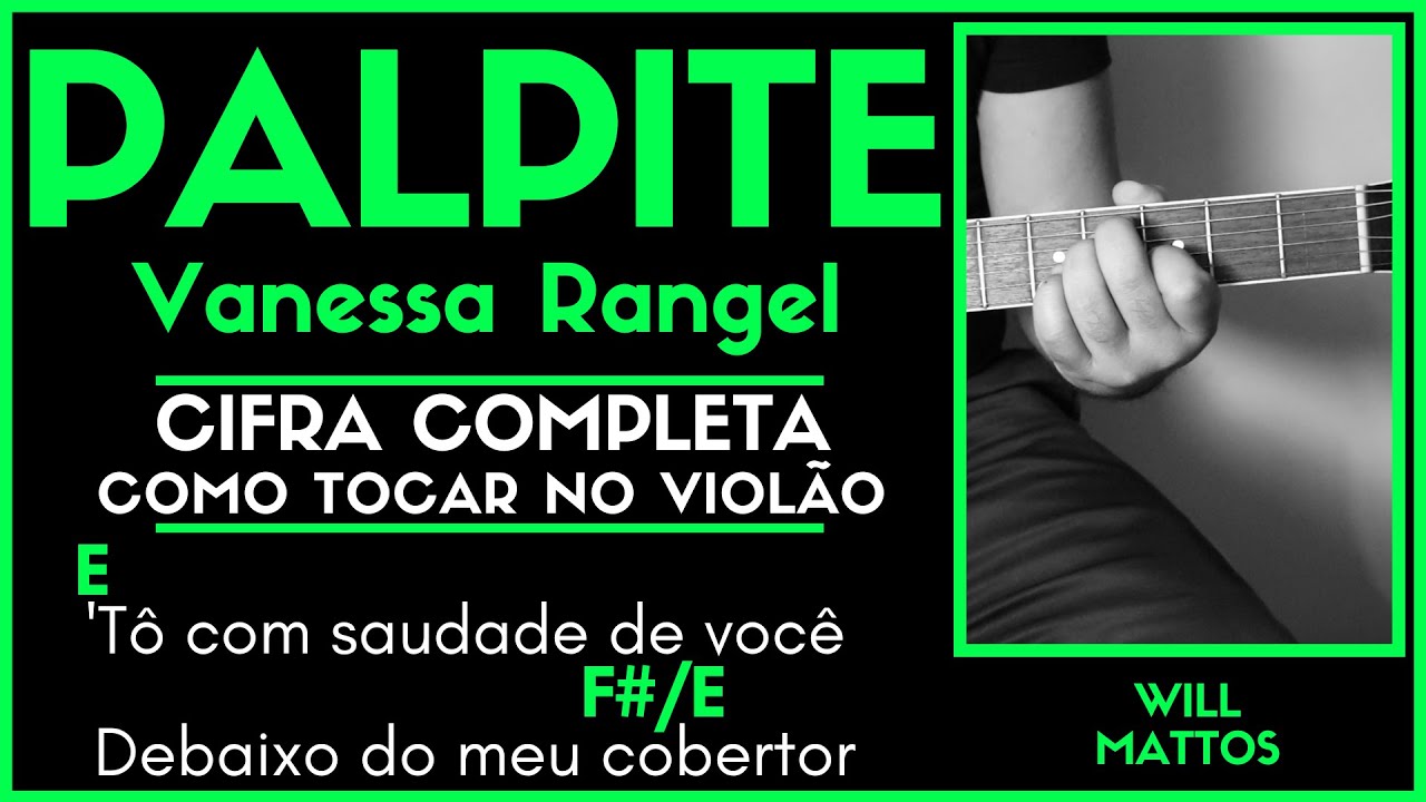 PALPITE - VANESSA RANGEL l Cifra Simplificada Como Tocar Violão Guitarra Aula Fácil Simples Completa