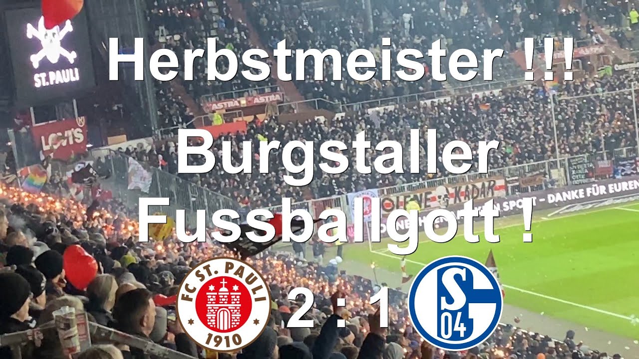 St.Pauli - Schalke 04 - Herbstmeister Party am Millerntor - Burgstaller Fussballgott ! 04.12.2021
