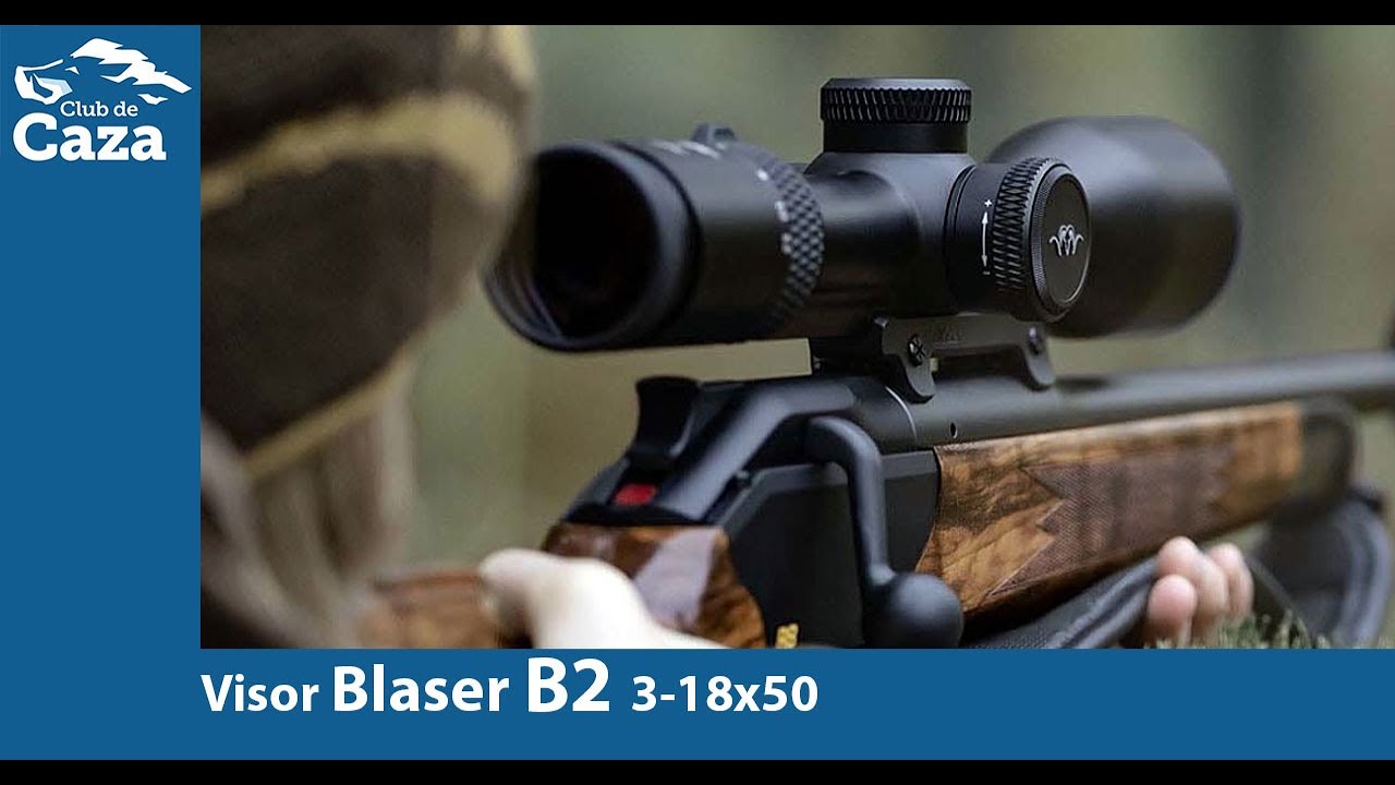 Te hablamos del nuevo visor Blaser B2 3-18x50 IC QDC+