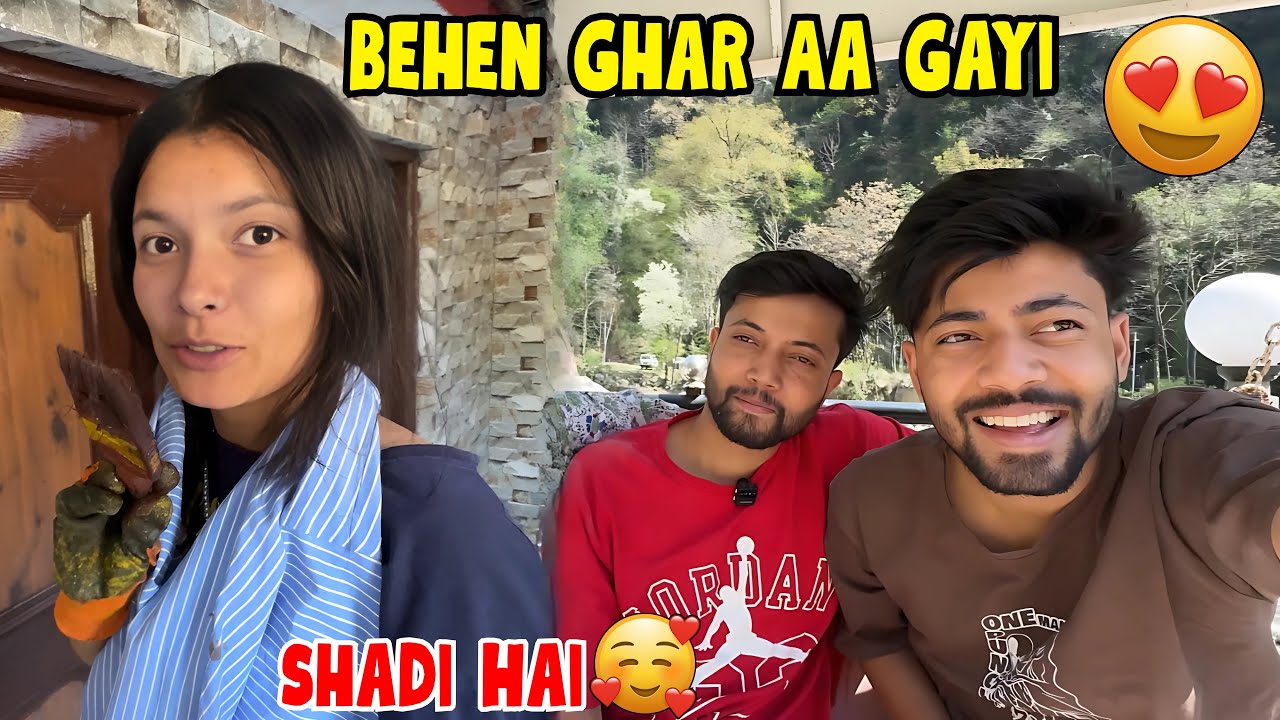 Shadi Ke Liye Behen Bhi Ghar Aa Gyi💍😍 || Sanjay Chauhan