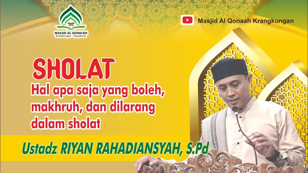 USTADZ RIYAN RAHADIANSYAH, S.Pd // PENTINGNYA SHOLAT//KAJIAN JELANG TARAWEH MASJID AL QONAAH 