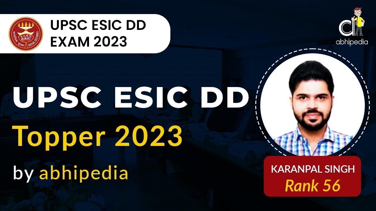 UPSC ESIC DD EXAM | TOPPER OF ESIC DD | RANK 56 | Karanpal Singh | ABHIPEDIA
