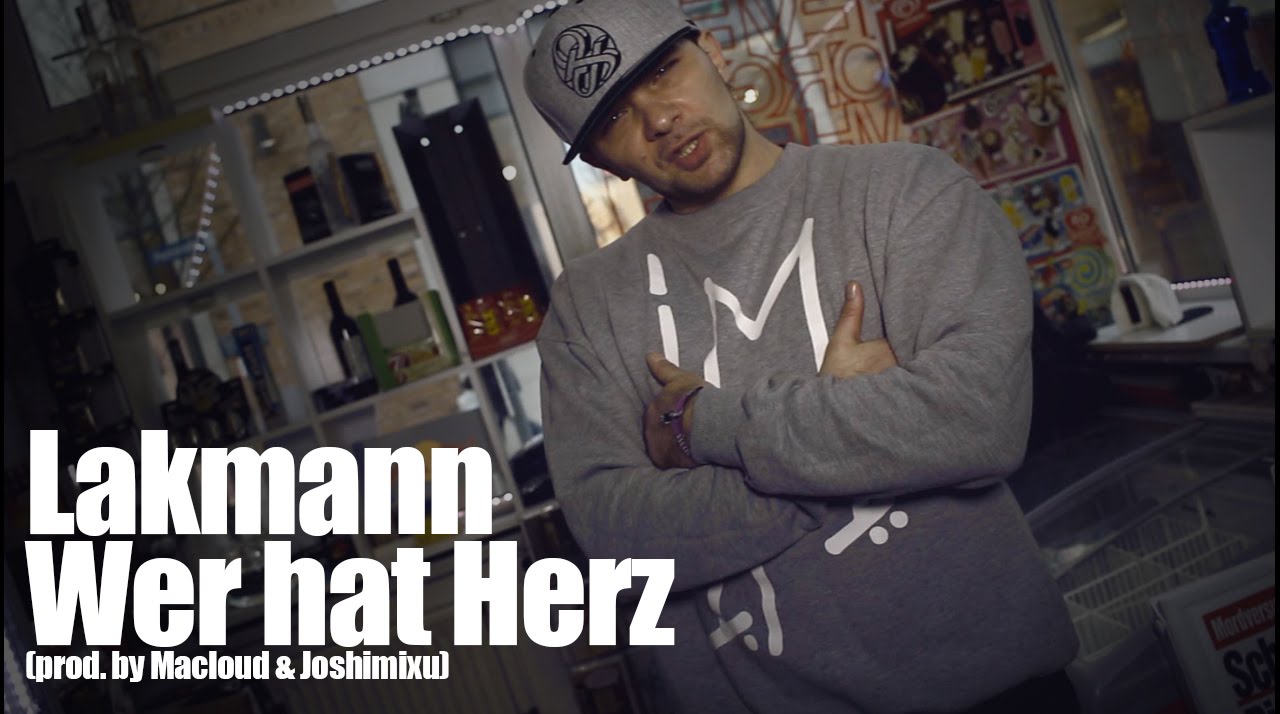 Lakmann - Wer hat Herz (prod. by Macloud & Joshimixu)