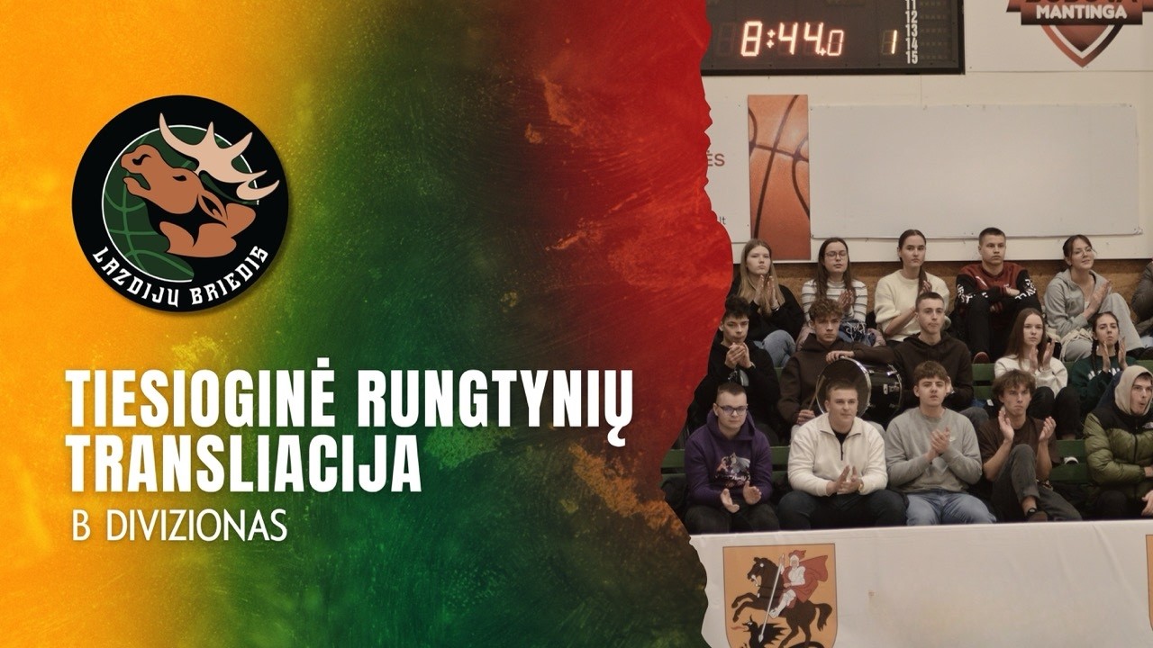 Nostra.lt-RKL B diviziono įkrintamųjų rungtynės: Lazdijų „Briedis-Pietų Megrame“ - LSU