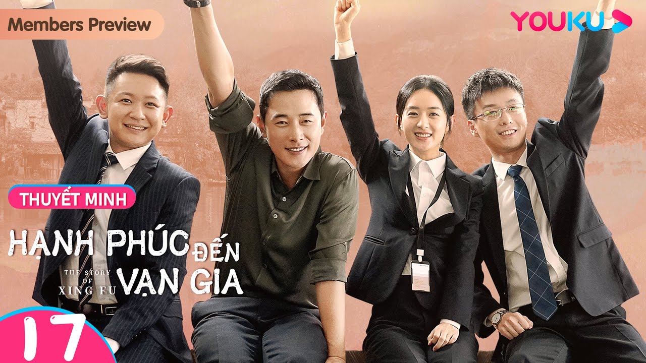 [THUYẾT MINH] Hạnh Phúc Đến Vạn Gia | Tập 17 | Phim Tình Cảm/Tâm Lý | Triệu Lệ Dĩnh/Lưu Uy | YOUKU