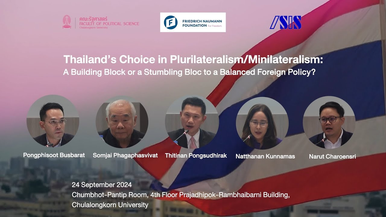 Thailand’s Choice in Plurilateralis/Minilateralism:
