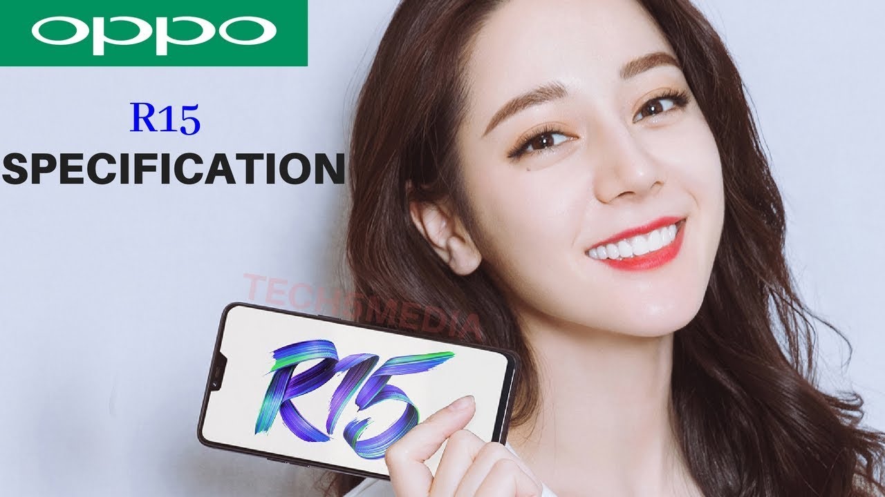 Oppo R15 - Full Phone Specifications and Features - Tech5Media