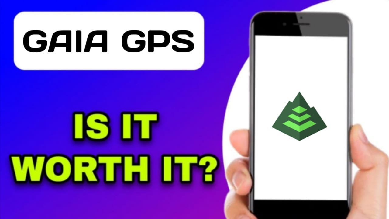 GAIA GPS APP EXPLAINED - IS IT WORTH IT?