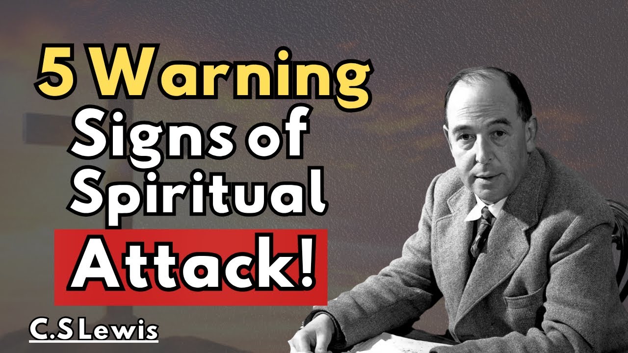 5 Signs You’re Under Spiritual Attack – C.S. Lewis Reveals How to Protect Yourself