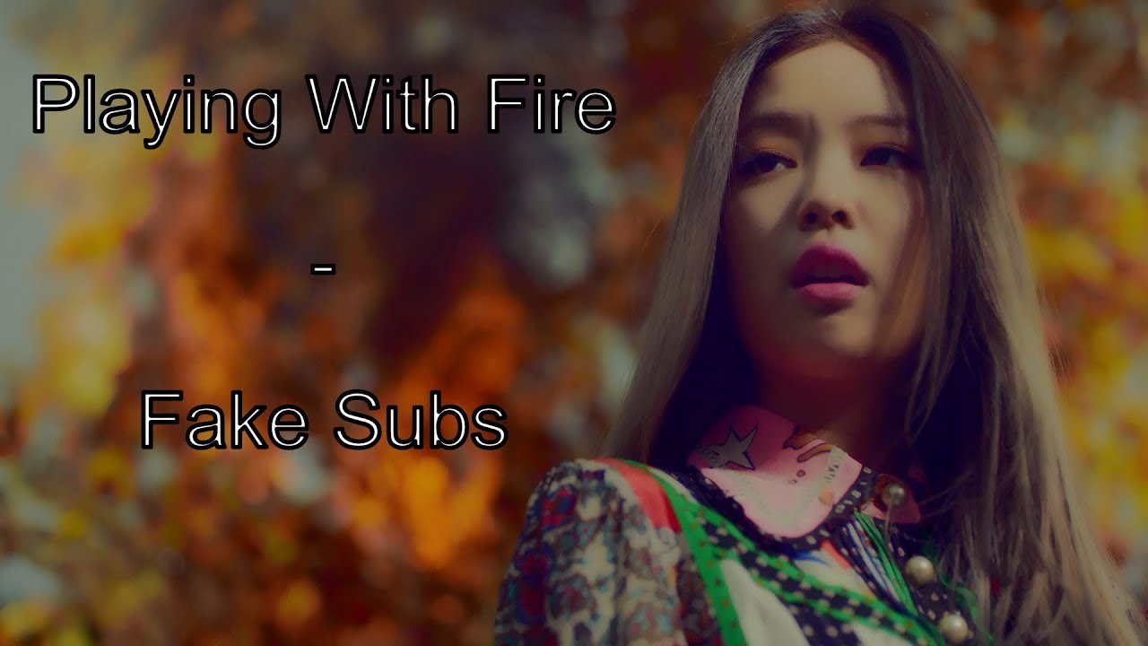 PLAYING WITH FIRE - Fake Subs