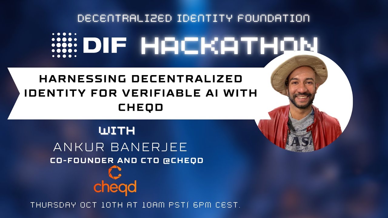 Harnessing Decentralized Identity for Verifiable AI with cheqd | DIF Hackathon 2024