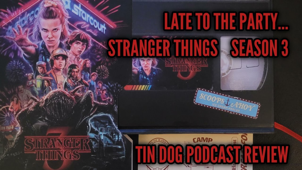TDP 1444: Stranger Things Season Three REVIEW  Late to the party...
