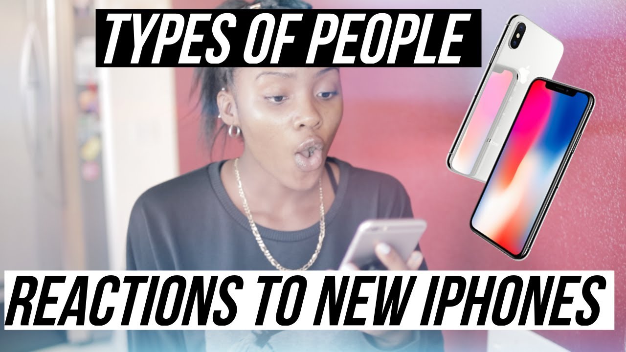 Types of People When A New iPhone Comes Out..