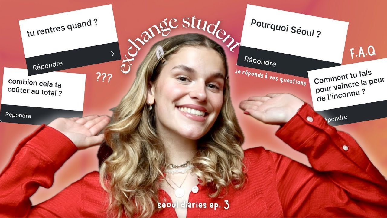 FAQ sur mon &eacute;change universitaire - Seoul diaries ep3
