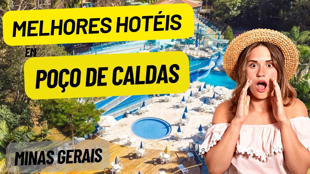 Melhores Hotéis em Poço de Caldas em Minas Gerais