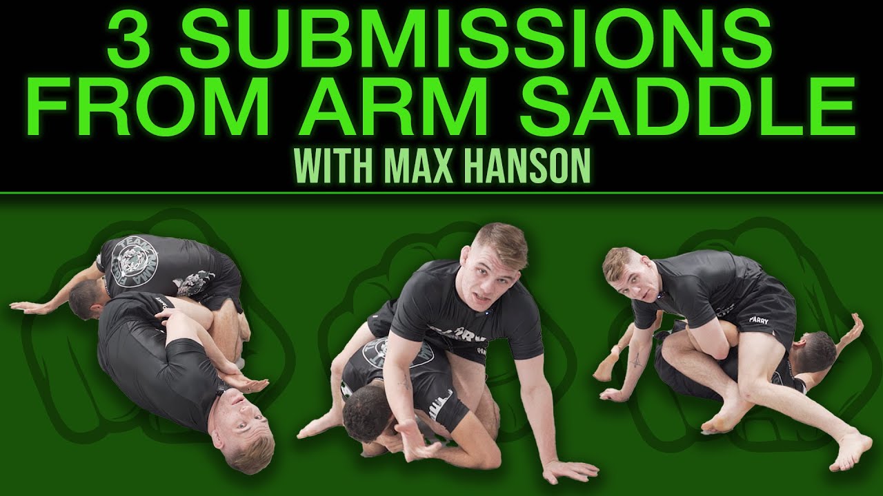 3 Submission from Arm Saddle with Max Hanson