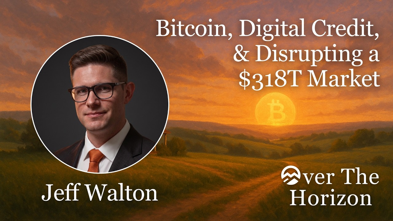 How STRC and Digital Credit Could Break the Four-Year Bitcoin Cycle with Jeff Walton