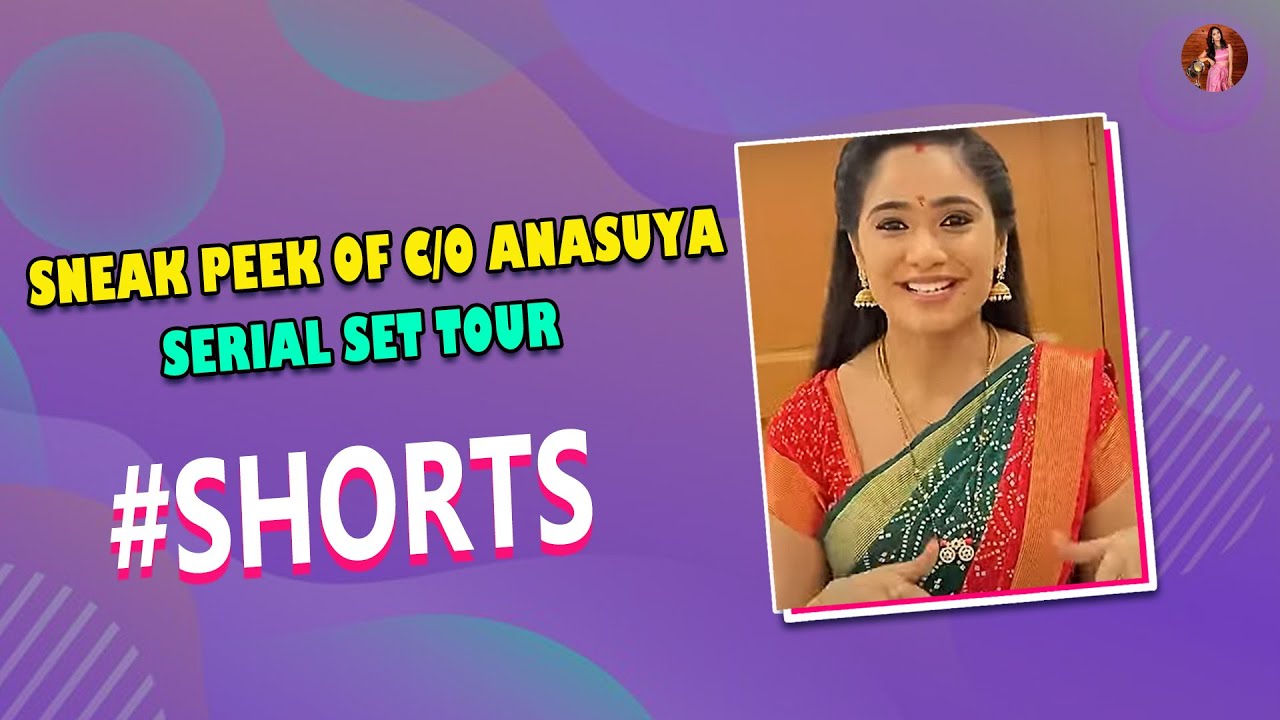Sneak Peek of C/o Anasuya Serial Set Tour | Tejaswini Gowda #Shorts