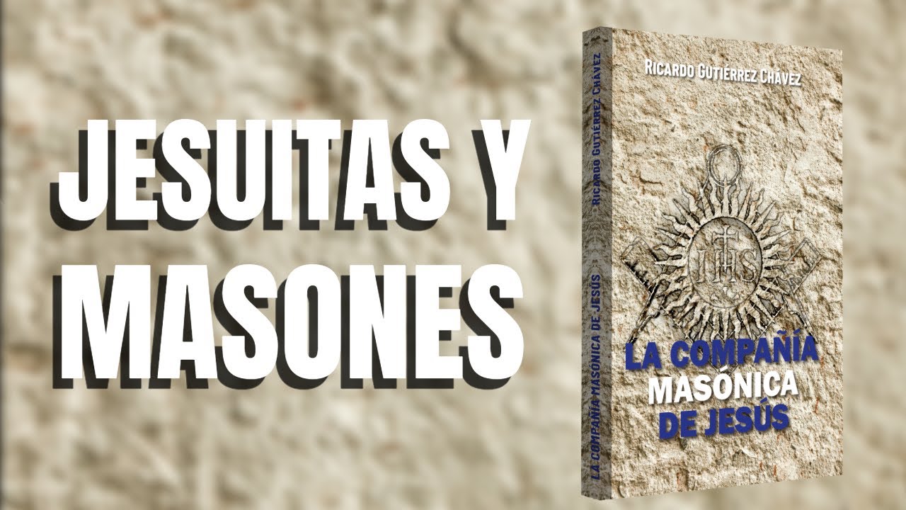JESUITAS y MASONES ¿Qué secretos revela el libro: 
