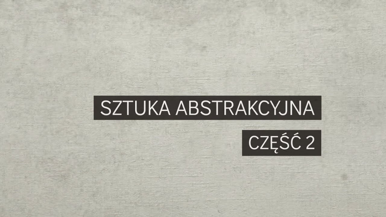 Sztuka abstrakcyjna - część 2 (konstruktywizm)