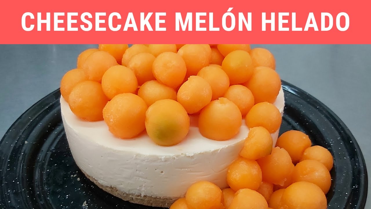 Cheesecake Melón helado.- RecetasdeLuzMa