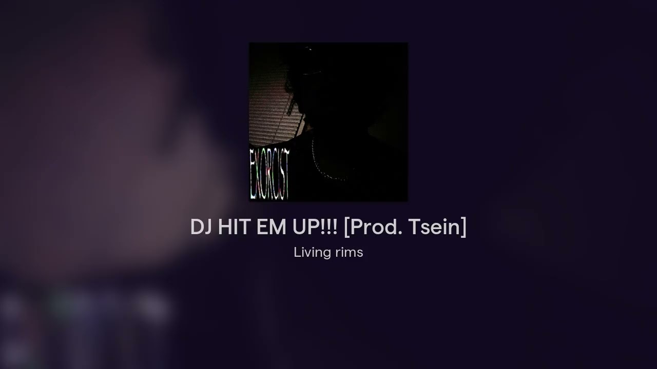 DJ HIT EM UP!!! [Prod. Tsein]