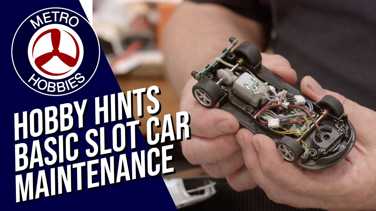 Hobby Hints | Basic Slot Car Maintenance for best performance!
