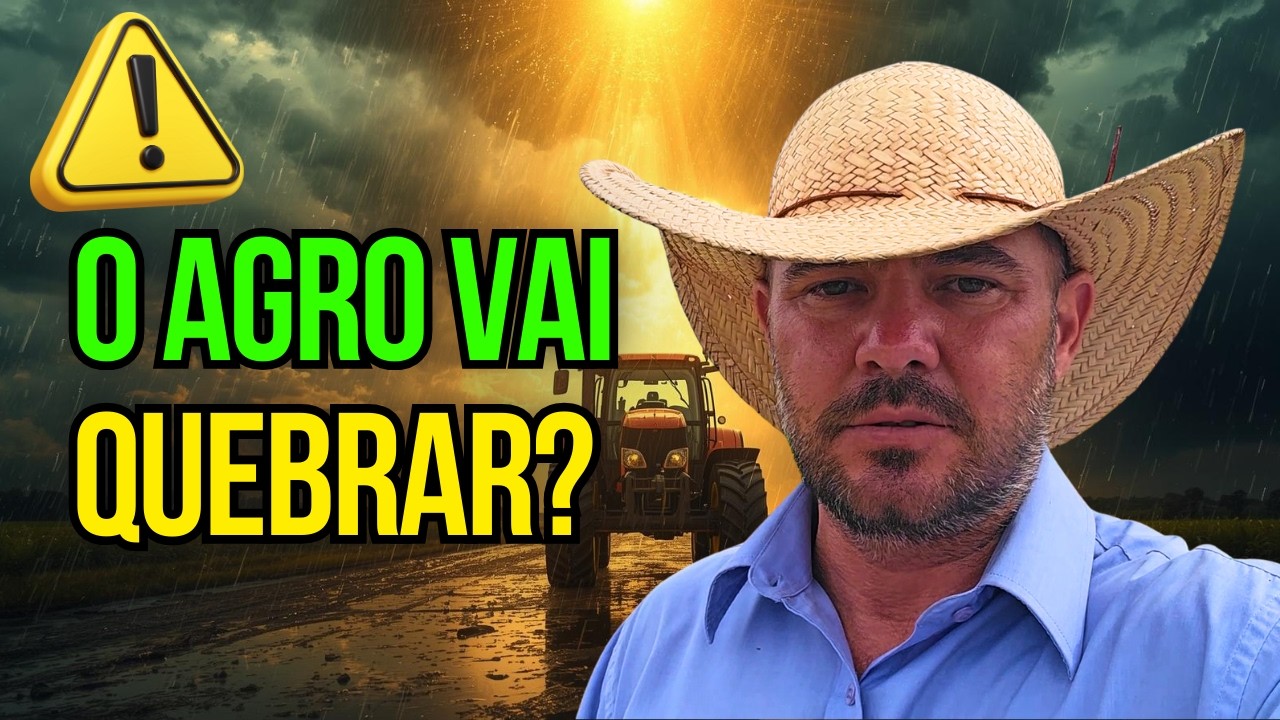 E AGORA? O AGRO VAI QUEBRAR EM 2026?