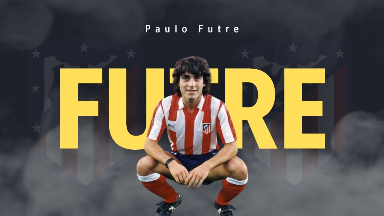 Gols e Lances de Paulo Futre Atletico Madrid [Goals & Skills]