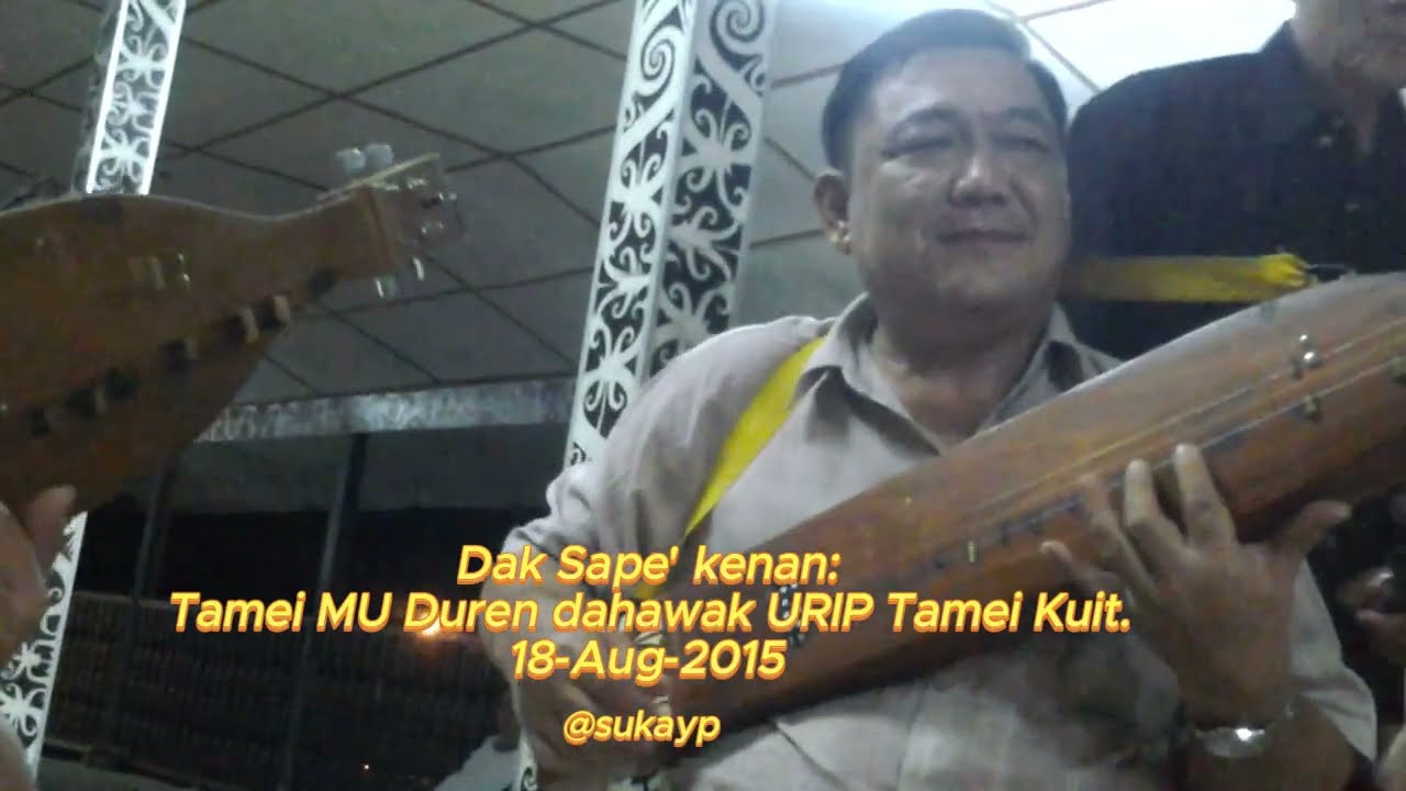 SAPE KAYAN Track-1 | Sapek MU Duren dahawak Urip Kuit | 15-Aug-2015 | #kayan #sapeborneo