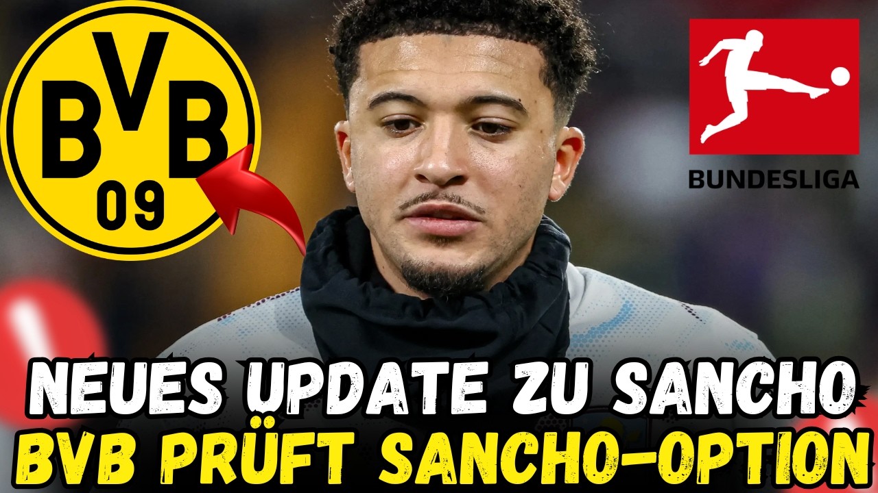 Jadon Sancho und der BVB: Warum eine Rückkehr im Sommer plötzlich mehr als nur ein Gerücht ist