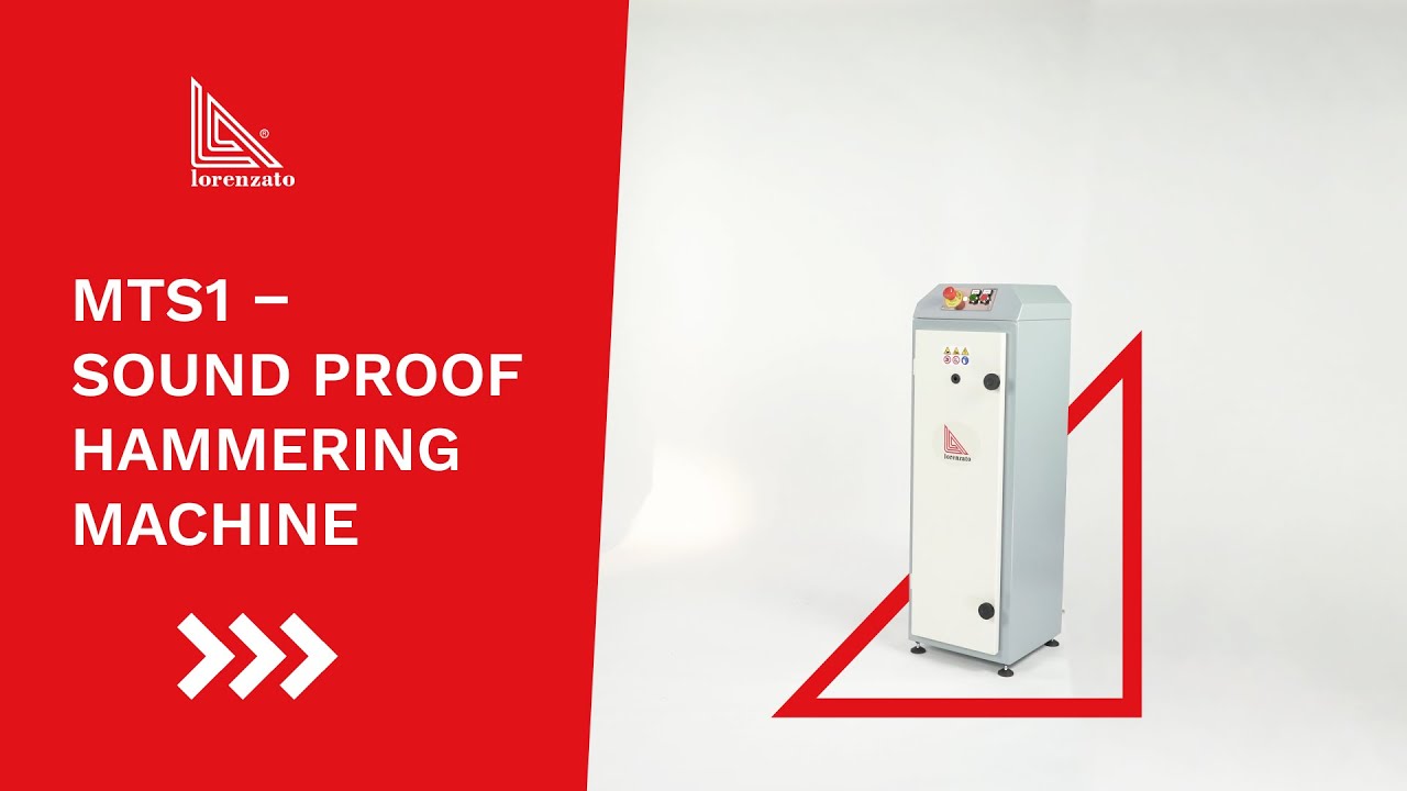 MTS1 - Sound Proof Hammering Machine | Lorenzato