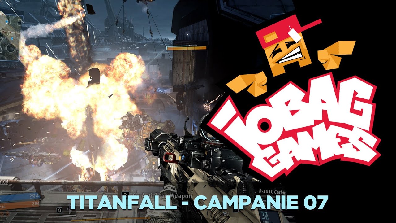 IOBAGG - Titanfall Campanie 7