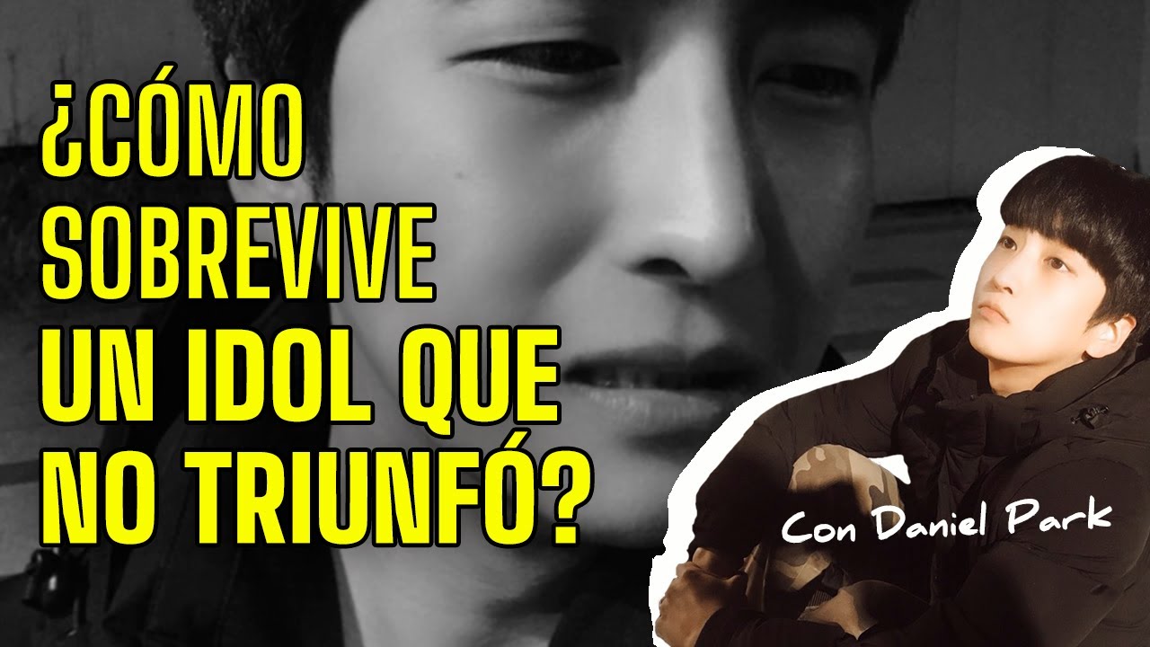 LA CRUDA REALIDAD DE UN IDOL KPOP CUANDO NO LLEGA EL ÉXITO. Ft. ENTREVISTA EXCLUSIVA A DANIEL PARK