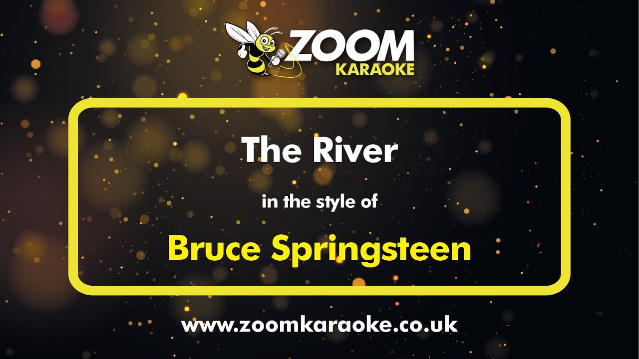 Bruce Springsteen - The River - Karaoke Version from Zoom Karaoke